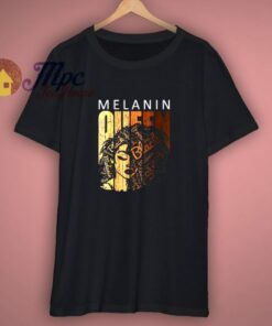 Melanin Queen African American Strong Black T Shirt