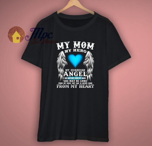 Memorial Gift My Mom Hero T-Shirt