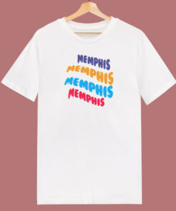 Memphis Memphis Memphis T Shirt Style