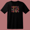 Mental Health Matters 80s T Shirt