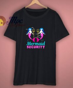 Mermaid Security Birthday Party Costume Gifts T Shirt 1 Mermaid Security Birthday Party Costume Gifts T Shirt 3
