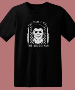 Michael Myers Halloween 1978 Boogeyman Quote 80s T Shirt 2