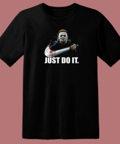 Michael Myers Halloween Just Do It 80s T Shirt 1