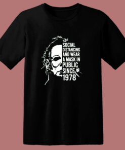 Michael Myers Halloween Social Distancing 80s T Shirt