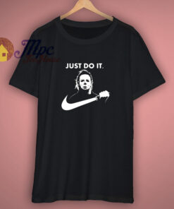 Michael Myers Just Do It Halloween T Shirt 1