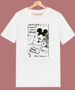 Mickey Good Gosh Opium T Shirt Style