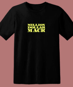 Million Dollar Mack 80s T Shirt 1