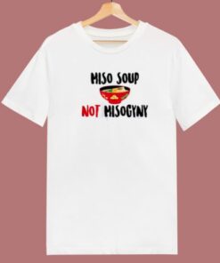 Miso Not Misogyny 80s T Shirt Style 2