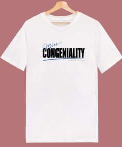 Miss Congeniality Unisex T Shirt Style