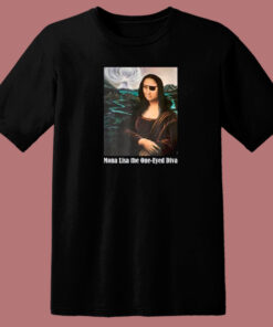 Mona Lisa The One Eyed Diva Funny 80s T Shirt Style 1