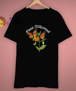 Monarch Butterfly Plant Milkweed T Shirt 1