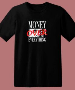 Money Over Everything 80s T Shirt