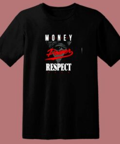 Money Power Respect 80s T Shirt 1 Money Power Respect 80s T Shirt 2