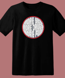 More Sex Drugs Fun Circle T Shirt Style