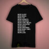 More Sleep More Music More Idea T Shirt
