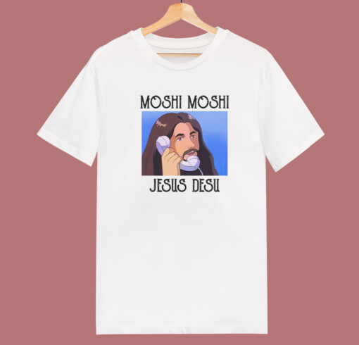 Moshi Moshi Jesus Desu Funny T Shirt Style