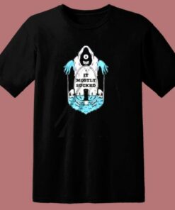 Mostly Sucked 80s T Shirt 1 Mostly Sucked 80s T Shirt 2