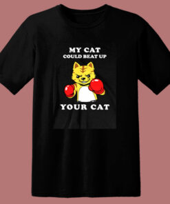 My Cat Could Beat Up Your Cat 80s T Shirt 1