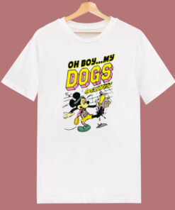 My Dogs Are Barking Disney T Shirt Style