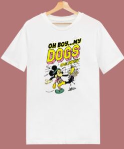 My Dogs Are Barking Disney T Shirt Style