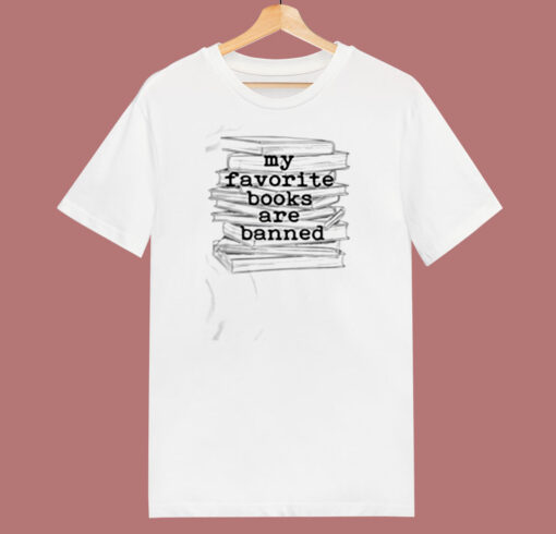 My Favorite Books Are Banned 80s T Shirt