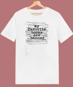My Favorite Books Are Banned 80s T Shirt 2