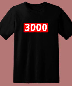 My Favorite Number Is 3000 80s T Shirt