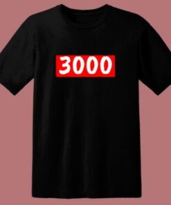My Favorite Number Is 3000 80s T Shirt