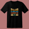 My Password Is The Last 8 Digits Of Pi 80s T Shirt