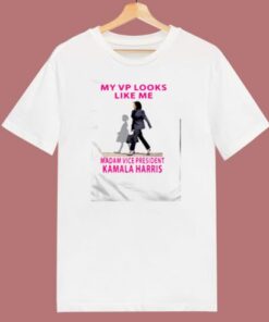 My Vp Looks Like Me Madam Vice President Kamala Harris 80s T Shirt