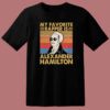 My favorite rapper Is Alexander T Shirt Style