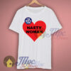 Nasty Woman I’m With Her T Shirt