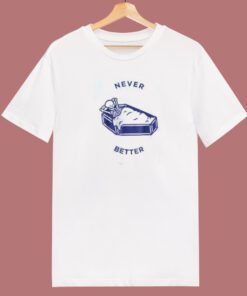 Never Better Skeleton 80s T Shirt Style