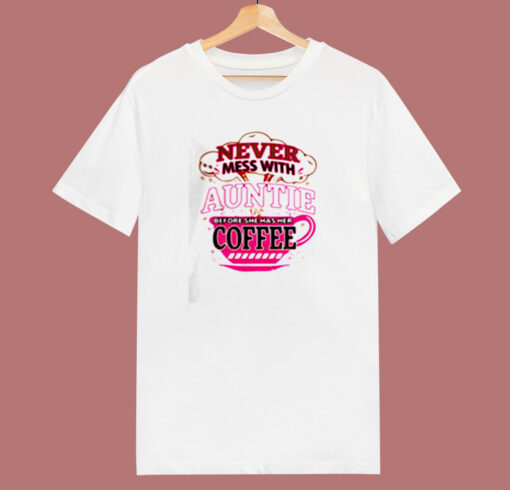 Never Mess With Auntie 80s T Shirt