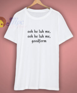 Nicki Minaj Ooh He Luh Me Goodform Shirt 1