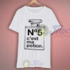 No 5 C’est Ma Potion Quote T Shirt