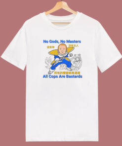 No Gods No Masters T Shirt Style