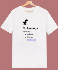 No Internet No Feelings Funny T Shirt Style 1