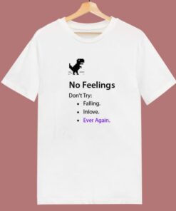 No Internet No Feelings Funny T Shirt Style 1 No Internet No Feelings Funny T Shirt Style 2