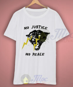 No Justice No Peace Freedom Fighter T Shirt