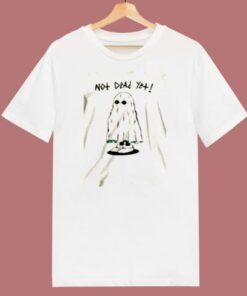 Not Dead Yet 80s T Shirt 1 Not Dead Yet 80s T Shirt 2