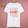 OK Boomer Funny Meme T Shirt