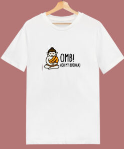 Oh My Buddha Yoga 80s T Shirt
