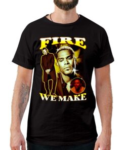Fire We Make Vintage Style T-Shirt