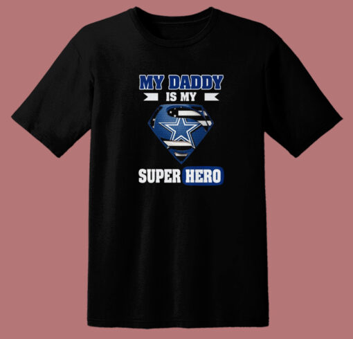 My Daddy Is My Super Hero T Shirt Style