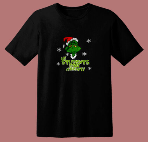 My Students Stole My Heart Grinch Christmas 80s T Shirt