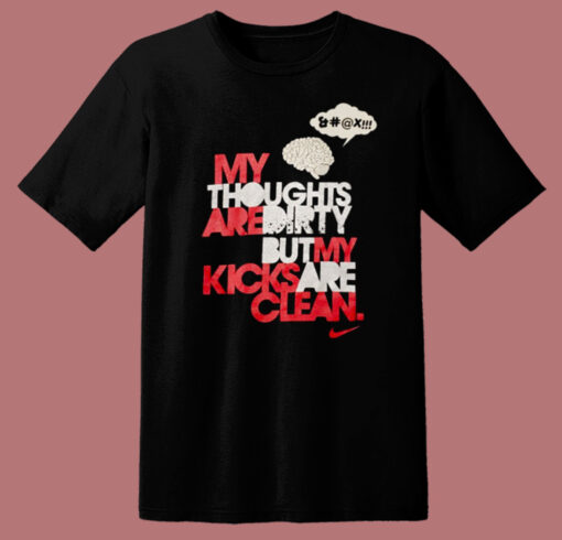 My Thoughts Are Dirty T Shirt Style