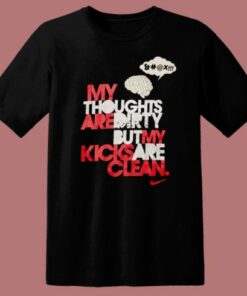 My Thoughts Are Dirty T Shirt Style