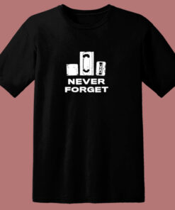Never Forget 80s T Shirt
