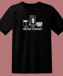 Never Forget Cassette T Shirt Style